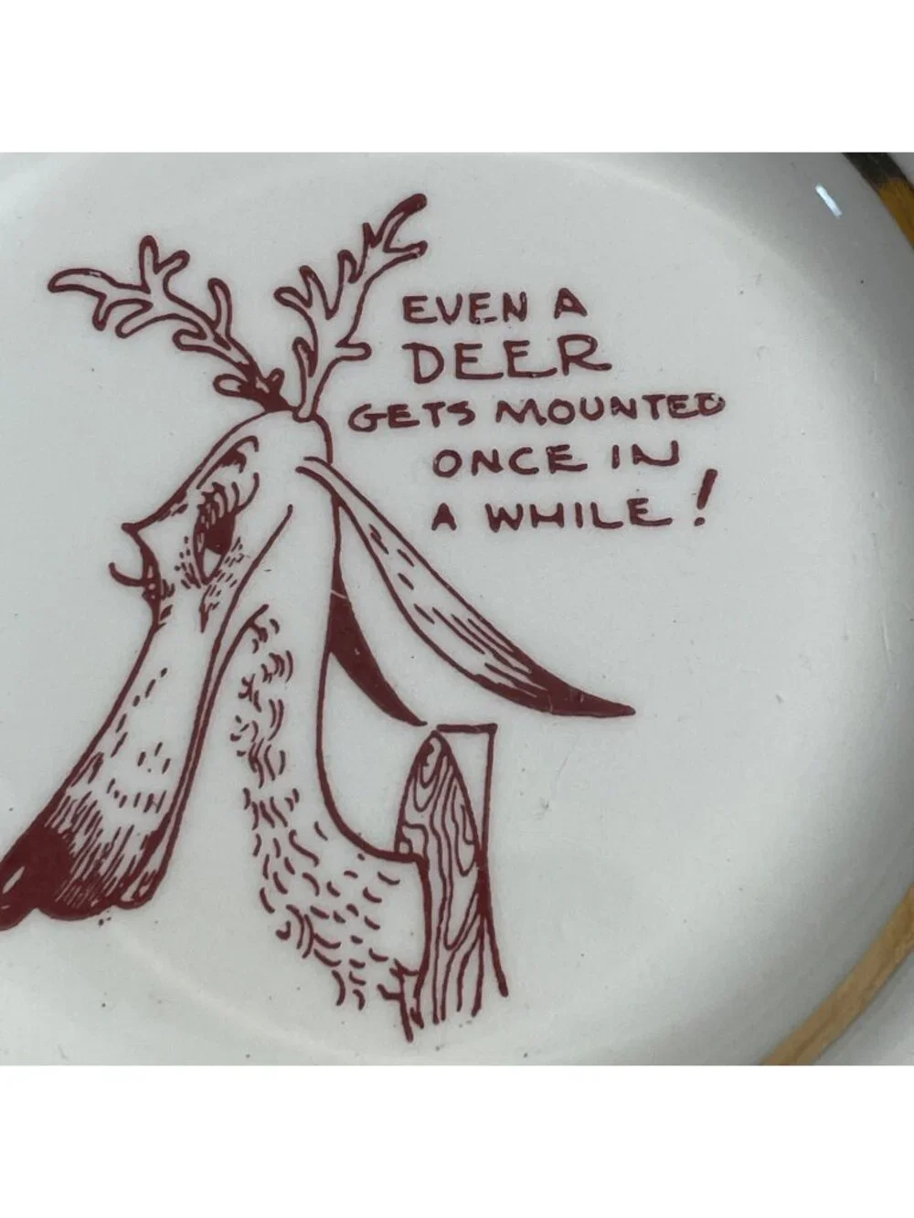 Vintage Tuscarora Summit Pa Ceramic Ashtray w Deer Humor Gold Trim 5 Inch